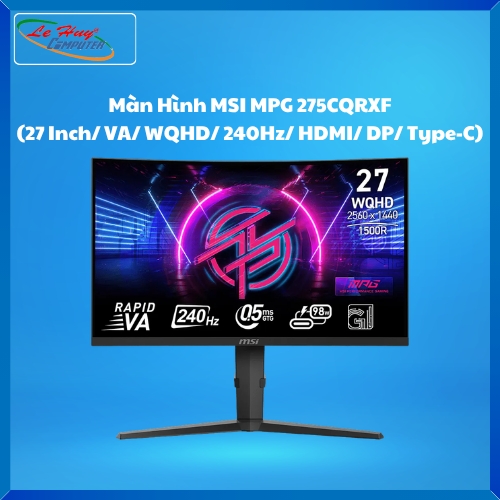 Màn Hình Máy Tính MSI MPG 275CQRXF (27 Inch/ VA/ WQHD/ 240Hz/ HDMI/ DP/ Type-C)