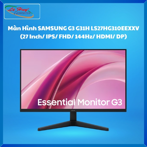 Màn Hình SAMSUNG Essential G3 G31H LS27HG310EEXXV (27 Inch/ IPS/ FHD/ 144Hz/ HDMI/ DP)