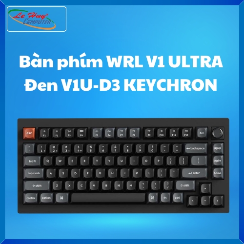 Bàn phím WRL V1 ULTRA Đen V1U-D3 KEYCHRON