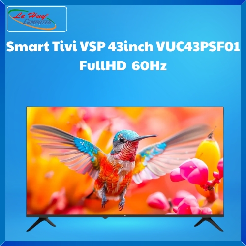 Smart Tivi VSP 43inch VUC43PSF01 FullHD  60Hz