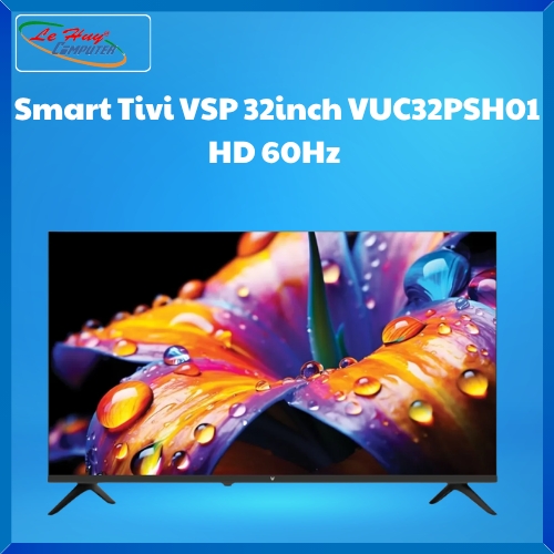 Smart Tivi VSP 32inch VUC32PSH01 HD 60Hz