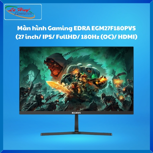 Màn Hình Máy Tính Gaming EDRA EGM27F180PVS (27 inch/ IPS/ FullHD/ 180Hz (OC)/ HDMI)