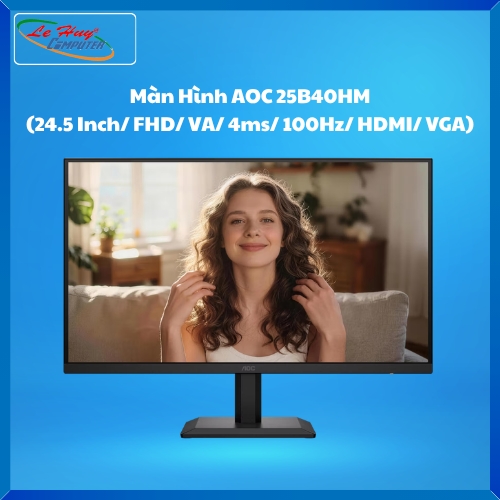 Màn Hình Máy Tính AOC 25B40HM (24.5 Inch/ FHD/ VA/ 4ms/ 100Hz/ HDMI/ VGA)